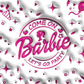 500 Barbie's Party Vibes with Tumbler